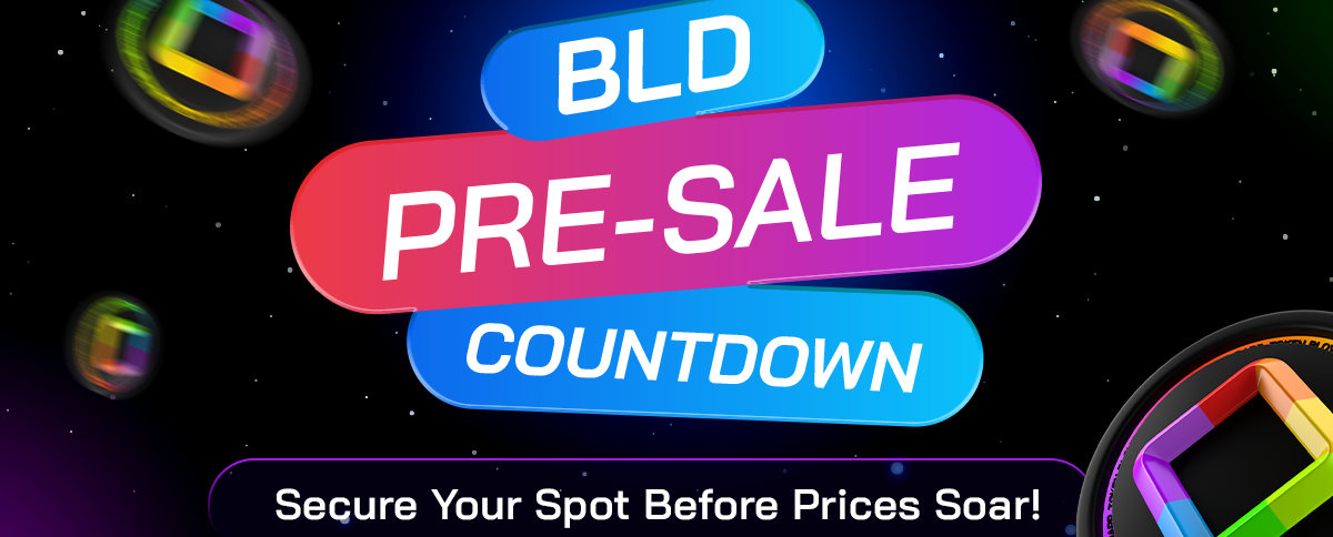 BLD Pre-Sale Countdown: Secure Your Spot Before Prices Soar!