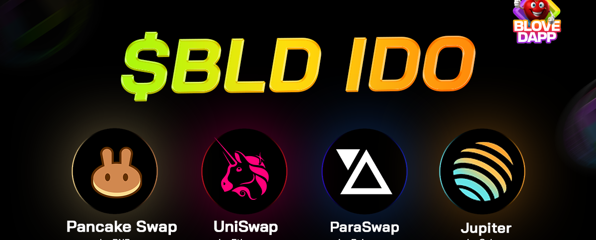 BLove DApp Launches Its First IDO on Four Major DEX Platforms!